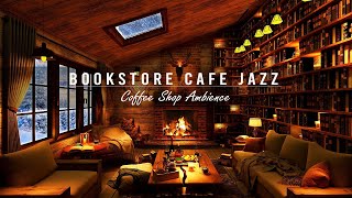 Cozy Jazz Music amp Bookstore Cafe Ambience with Relaxing Smooth Piano Jazz Music for Study Sleeping [upl. by Bevin]