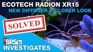 A New Diffuser for Radion Lights and a Closer Look at the XR15 LED  BRStv Investigates [upl. by Fregger]