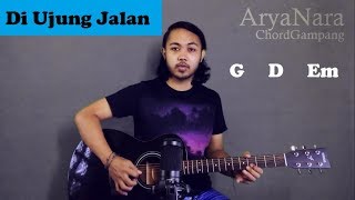 Chord Gampang Di Ujung Jalan  Samsons by Arya Nara Tutorial Gitar Untuk Pemula [upl. by Nasah]