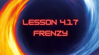 Lesson 417 Frenzy [upl. by Nosmoht]