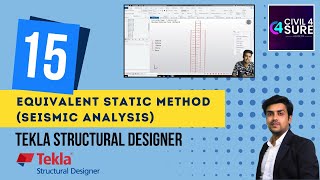 Tekla Structural Designer  15 Seismic Analysis by Equivalent static method [upl. by Lach]