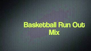 Basketball Run Out Song [upl. by Manuela176]