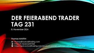 Der FeierabendTrader Tag 231  08112024 [upl. by Geri]