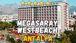 Megasaray Westbeach Antalya  Ultra All Inclusive Hotel [upl. by Esdnil]