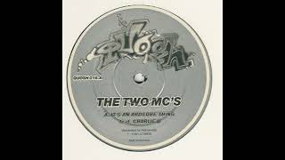 The Two MC s Feat MC Storm  Scratchin [upl. by Tneicniv414]