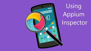 Using and Installing Appium Inspector [upl. by Oeniri]