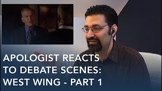 Apologist Reacts to Debate Scenes West Wing  Part 1 [upl. by Anelah]