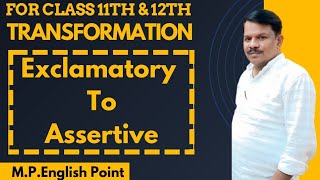 Transformation  Exclamatory to Assertive [upl. by Opportuna]