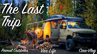 Van Life and Camping  The Last Trip [upl. by Akinajnat]