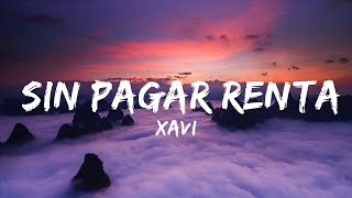 Xavi  Sin Pagar Renta  30 Mins Vibes Music [upl. by Yerroc]