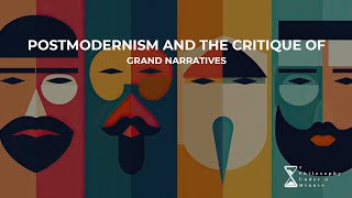 Postmodernism and the Critique of Grand Narratives [upl. by Dosi863]