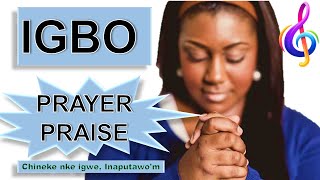 Igbo Intercessory Worship  Nigerian Igbo Christian Song  Chineke nke igwe  NonStop Praise [upl. by Cornia154]