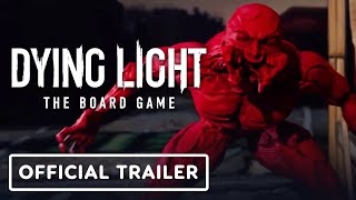 Dying Light The Board Game  Official Trailer [upl. by Gabriela]