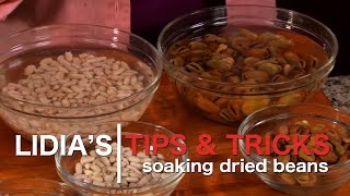 Lidias Video Tips How to Soak Dried Beans [upl. by Elianora800]