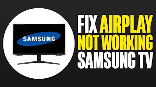 How To Fix AirPlay Not Working On Samsung TV [upl. by Lamaaj]