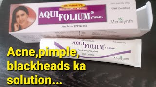 क्या आपकों Acne Pimple Blackheads की समस्या है  इस्तेमाल करे Aqui folium cream acne pimple [upl. by Eeniffar]