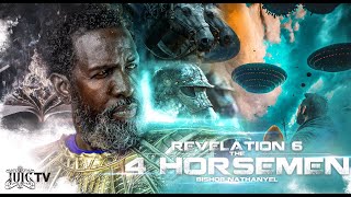 Bishop Nathanyel  Revelation 6 The 4 Horsemen [upl. by Eleaffar873]