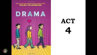 Drama by Raina Telgemeier Act 4 [upl. by Aicilef]