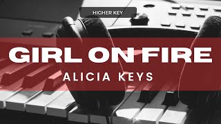 Alicia Keys  Girl On Fire Acoustic Karaoke Higher Key [upl. by Edelstein503]