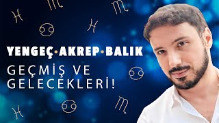 YENGEÇ  AKREP  BALIK GEÇMİŞ VE GELECEKLERİ  SU BURÇLARI 5 YILDIR NE YAŞADI VE NE YAŞAYACAK [upl. by Friedly]