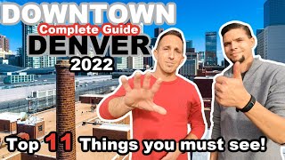 DOWNTOWN DENVER LODO COMPLETE GUIDE for 2022 TOP 11 THINGS YOU MUST SEE [upl. by Whitman215]