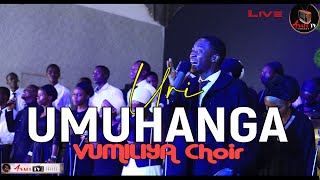 URI UMUHANGA  Aho Twagendaniye by Vumiliya Choir CEP UR HUYE LIVE Performance [upl. by Enelia275]