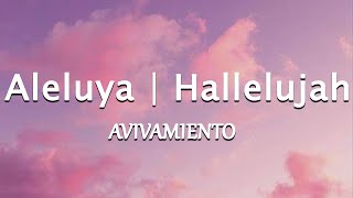 Aleluya  Hallelujah  AVIVAMIENTO LetraLyrics [upl. by Lavena301]