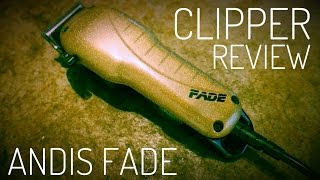 ANDIS FADE CLIPPERS  COMPREHENSIVE REVIEW [upl. by Iggy26]