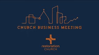 Restoration Church  Church Business Meeting  January 7th 2024 [upl. by Atnoek]