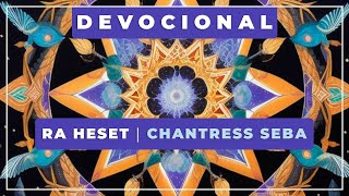 🎼 Ra Heset ⭐ Chantress Seba ✨ Devotional [upl. by Pinzler]