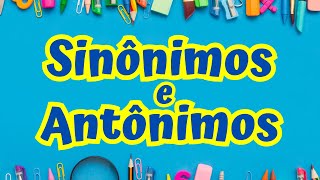 Sinônimos e Antônimos Vídeo [upl. by Lane83]