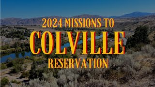 Colville Missions Trip 2024 EM [upl. by Rofotsirk377]