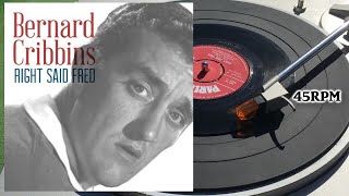 Bernard Cribbins  Right Said Fred 1962 Parlophone  45R 4923 Vinyl 7quot 45 RPM Single [upl. by Gnok423]