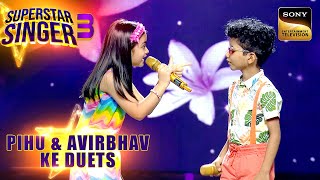 Kya Khoob Lagti Ho पर PihuAvirbhav का Awesome Duet Superstar Singer 3  Pihu amp Avirbhav Ke Duets [upl. by Annelise]