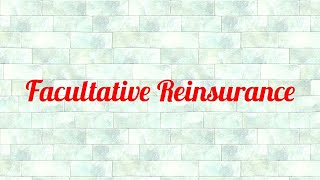 Facultative Reinsurance nov 2018 CA final Audit [upl. by Ahsaf]