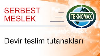 Devir Teslim Tutanağı  TEKNMAX Müşavir [upl. by Glialentn]