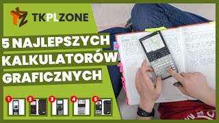 5 najlepszych kalkulatorów graficznych [upl. by Chaddy]