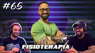 A importância da Fisioterapia  PODCAST 65 [upl. by Vevine]