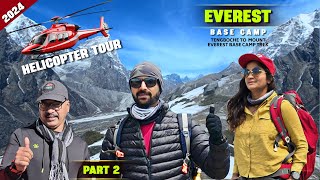 Everest Base Camp Trek April 2024 Helicopter TourDocumentary Part 2Trek Information amp Review [upl. by Pirri]