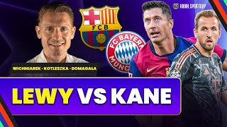 BARCELONA VS BAYERN LEWANDOWSKI KONTRA KANE CZAS NA HIT LIGI MISTRZÓW  TYLKO SPORT [upl. by Hamrnand862]