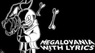 MEGALOVANIA WITH LYRICS undertale [upl. by Sloan]