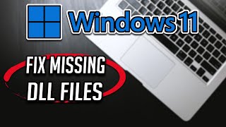 How To Fix Missing DLL Files On Windows 11 Tutorial [upl. by Iruyas]