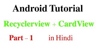 RecyclerView  CardView Part 1  Android App Development Tutorial 31 in Hindi [upl. by Omoj73]