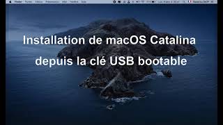 Tutoriel  Création dune Clé Bootable macOS Catalina et Installation de macOS depuis la clé [upl. by Sewoll]