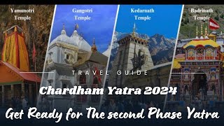 Chardham Yatra 2024 For The Second Phase Everything You Need to Know [upl. by Chasse]