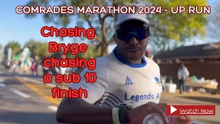 Comrades Marathon 2024  Chasing Bryge chasing a sub 10 hour finish [upl. by Christoforo]