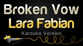 Lara Fabian  Broken Vow Karaoke Version [upl. by Notslar]