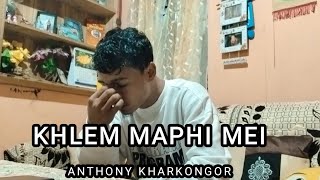 Anthony Kharkongor  Khlem Maphi Mei new khasi rap song [upl. by Nissie]