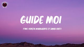 FFMC Krista Marguerite et David Okit  GuideMoi Paroles [upl. by Yessydo853]