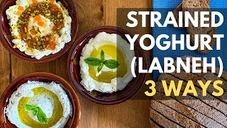 How to make Strained Yoghurt  Labneh Recipe  3 ways [upl. by Winton]